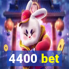 4400 bet